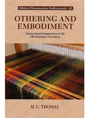 Othering and Ombodiment: Intersectional Imaginations in the Old Testament Narratives