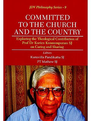 Committed to the Church and the Country (Exploring the Theological Contribution of Prof Dr Kurien Kunnumpuram SJ on Caring and Sharing)