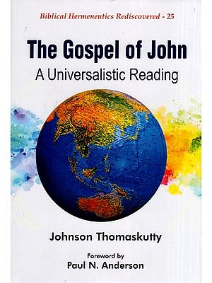The Gospel of John (A Universalistic Reading)