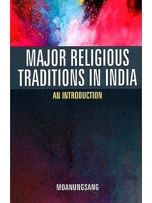 Major Religious Traditions in India: An Introduction
