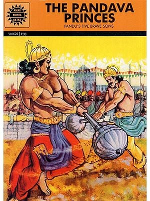 The Pandava Princes- Pandu's Five Brave Sons (Comic Book)