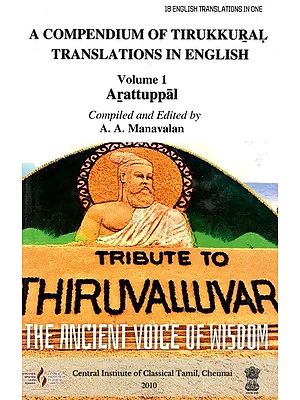 A Compendium of Tirukkural Translations In English - Arattuppal (Vol-I)