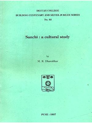 Sanchi: A Cultural Study