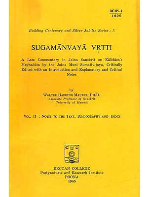 Sugamanvaya Vrtti- Commentary in Jaina Sanskrit on Kalidasa's Meghaduta: Part-II (An Old and Rare Book)