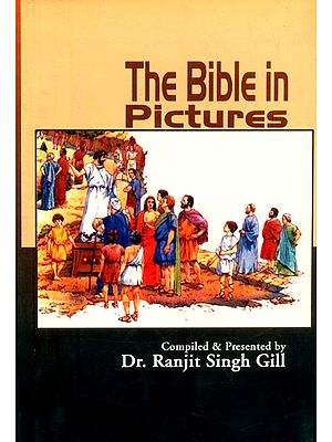 The Bible in Pictures- 125 Famous Bible Illustrations (A Pictorial Book)