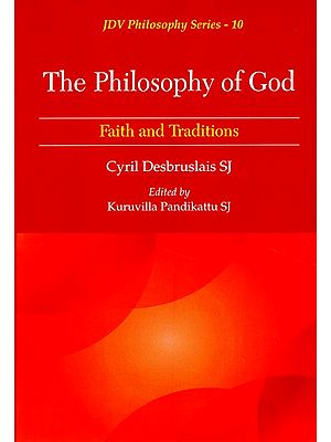The Philosophy of God (Faith and Traditions)