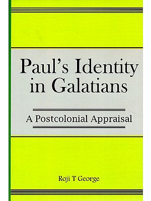 Paul's Identity in Galatians (A Postcolonial Appraisal)