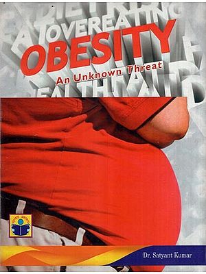 Obesity- An Unknown Threat