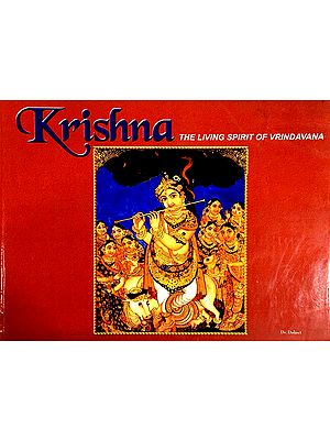 Krishna- The Living Spirit of Vrindavana