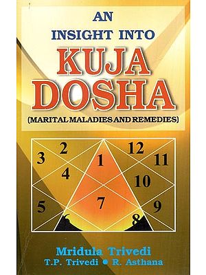 An Insight into Kuja Dosha- Marital Maladies and Remedies