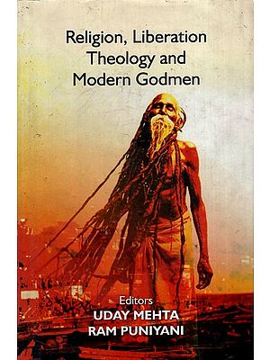 Religion, Liberation Theology and Modern Godmen