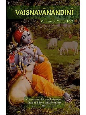 Vaisnavanandini Commentary on Srimad Bhagavatam (Canto 10 Part-2 Volume-3)