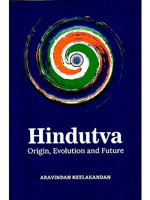 Big Book on Hindutva- Origin, Evolution and Future