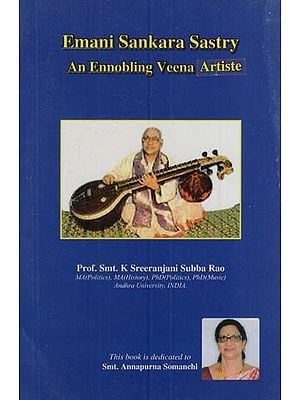 Emani Sankara Sastry- An Ennobling Veena Artiste