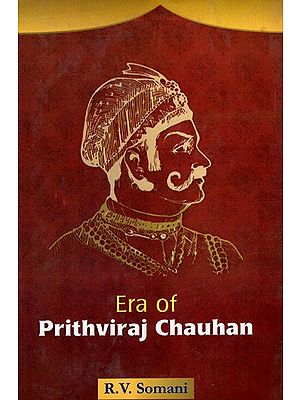 Era of Prithviraj Chauhan (An Old And Rare Book)