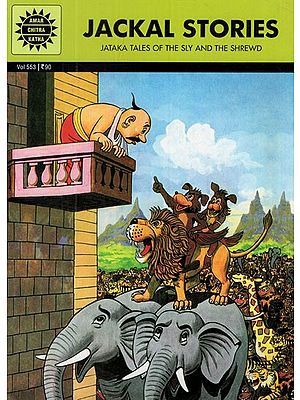 Jackal Stories- Jataka Tales of The Sly And The Shrewd (Comic Book)