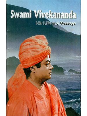 Swami Vivekananda-His Life and Message