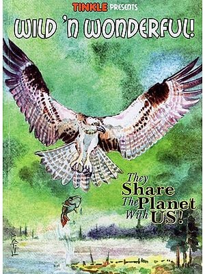 Wild' n Wonderful !- They Share The Planet With Us ! (Comic Book)
