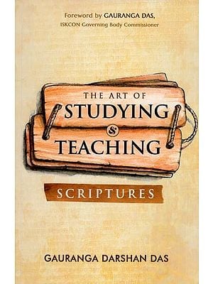The Art of Studying & Teaching Scriptures