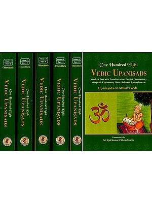 Upanisads of Atharvaveda (Set of 6 Volumes) One Hundred Eight (108) Vedic Upanisads- (Sanskrit Text with Transliteration and Detailed Commentary in English)