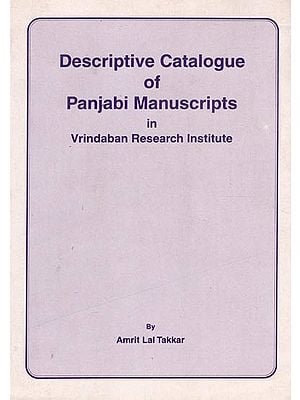 Descriptive Catalogue of Panjabi Manuscripts in Vrindaban Research Institute