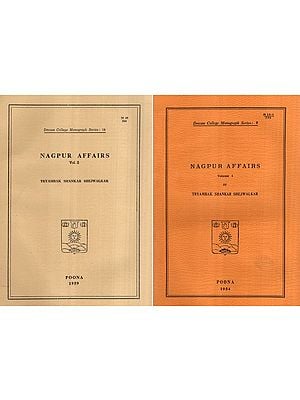 Nagpur Affairs- An Old and Rare Book (Set of 2 Volumes)