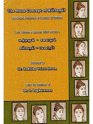 The Rasa Concept of Kuttanul- First English Translation of Cuvainul of Kuttanul (From Cattanar's Classical Tamil Literature)