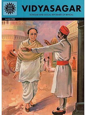 Vidyasagar- Scholar And Social Reformer of Bengal (Comic Book)