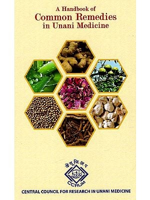 A Handbook of Common Remedies In Unani Medicine