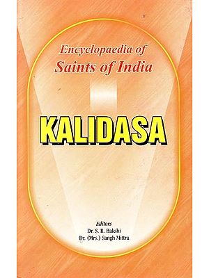Kalidasa- Encyclopaedia of Saints of India (Part-1)
