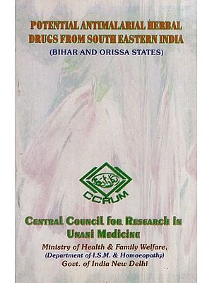 Potential Antimalarial Herbal Drugs from South Eastern India: Bihar and Orissa States
