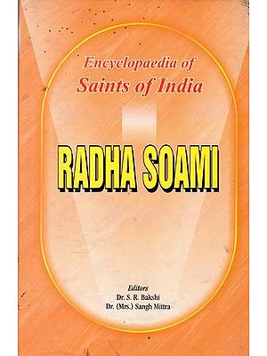 Radha Soami- Encyclopaedia of Saints of India  (Part-19)