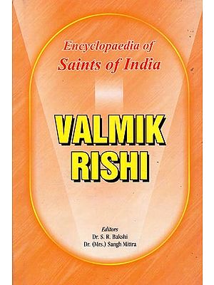 Valmik Rishi- Encyclopaedia of Saints of India  (Part-21)