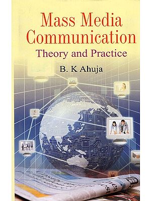 Mass Media Communication - Theory And Practice