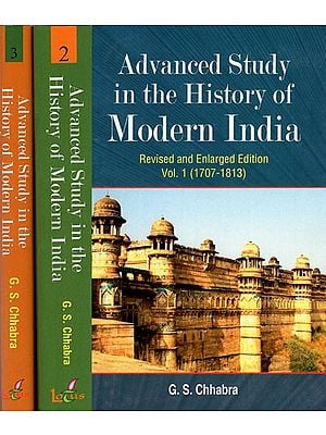 Advanced Study in The History of Modern India-Revised And Enlarged Edition Set of 3 Volumes (1707-1947)