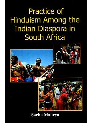 Practice of Hinduism Among The Indian Diaspora in South Africa