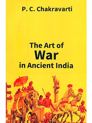 The Art of War in Ancient India