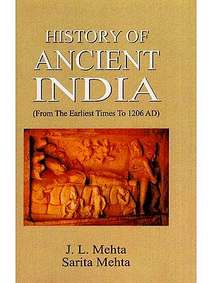 History of Ancient India (From the Earliest Times to 1206 AD)