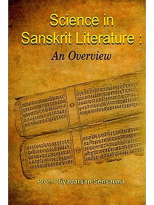 Science in Sanskrit Literature - An Overview