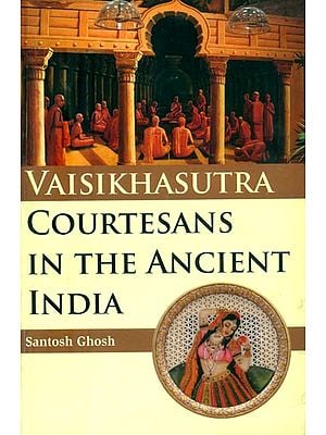 Vaisikha Sutra- Courtesans in the Ancient India