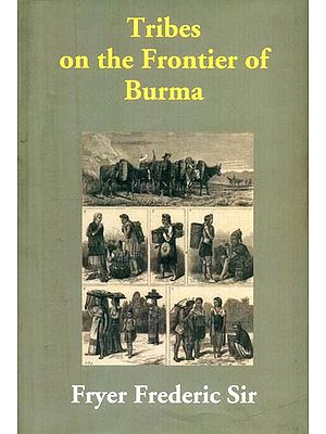 Tribes on the Frontier of Burma