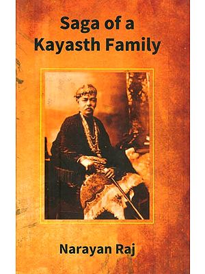 Saga of a Kayasth Family- Unique Family of Seven Generations and Its Contribution to Literature