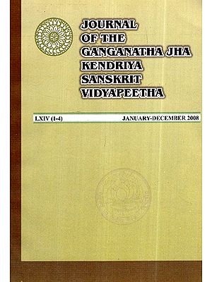 Journal Of The Ganganatha Jha Kendriya Sanskrit Vidyapeetha Vol- LXIV Part (1-4) (An Old and Rare Book)