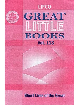 Great Little Books : Short Lives of the Great (Vol. 113)