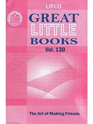 Great Little Books - The Art of Making Friends (Vol. 130)