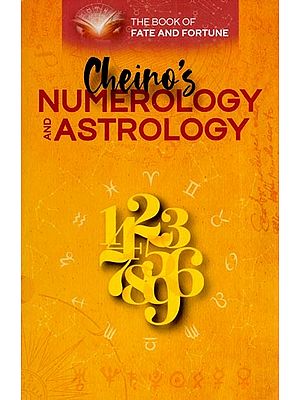 Cheiro's Numerology and Astrology: the Book of Fate and Fortune
