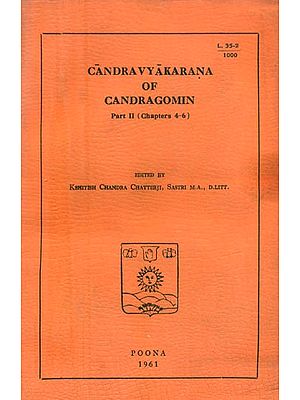 Candravyakarana of Candragomin- Part II: Chapters 4-6 (An Old and Rare Book)