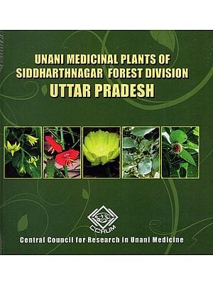 Unani Medicinal Plants of Siddharthnagar Forest Division Uttar Pradesh