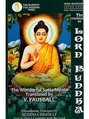 The Life of Lord Buddha - The Wonderful Sutta Nipata