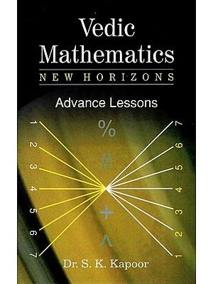 Vedic Mathematics New Horizons (Advance Lessons)